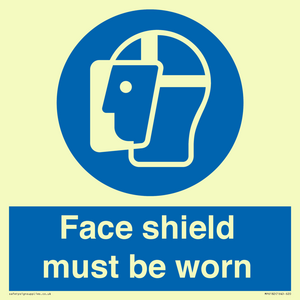 Face shield must be worn